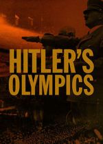 Watch Hitler's Olympics FMoviesFree
