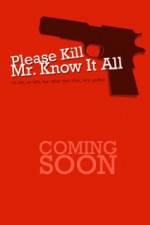 Watch Please Kill Mr Know It All FMoviesFree