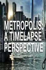 Watch Metropolis: A Time Lapse Perspective FMoviesFree