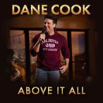 Watch Dane Cook: Above it All FMoviesFree