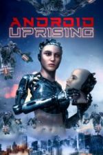 Watch Android Uprising FMoviesFree