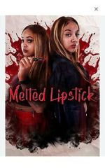 Watch Melted Lipstick FMoviesFree