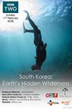 Watch South Korea: Earth\'s Hidden Wilderness FMoviesFree