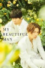 Watch My Beautiful Man: Eternal FMoviesFree