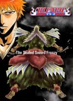Watch Bleach: The Sealed Sword Frenzy (TV Short 2006) FMoviesFree