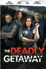 Watch The Deadly Getaway FMoviesFree