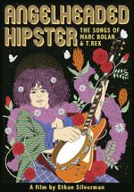 Watch Angelheaded Hipster: The Songs of Marc Bolan & T. Rex FMoviesFree