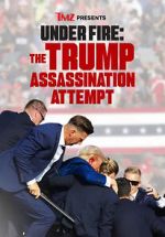 Watch TMZ Presents Under Fire: The Trump Assassination Attempt (TV Special) FMoviesFree