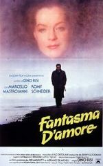 Watch Fantasma d\'amore FMoviesFree