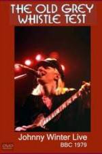 Watch Johnny Winter: The Old Grey Whistle Test FMoviesFree