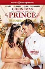 Watch Christmas with a Prince - Becoming Royal FMoviesFree