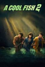 Watch A Cool Fish 2 FMoviesFree