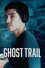 Watch Ghost Trail FMoviesFree