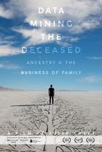 Watch Data Mining the Deceased: Ancestry and the Business of Family FMoviesFree