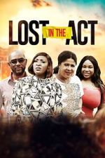 Watch Lost in the Act FMoviesFree