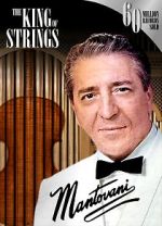 Watch Mantovani, the King of Strings FMoviesFree