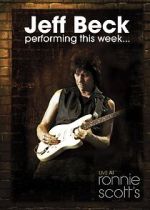 Watch Jeff Beck at Ronnie Scott\'s (TV Special 2008) FMoviesFree