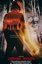Watch Lurking Woods FMoviesFree