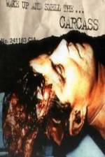 Watch Carcass - Wake Up and Smell the Carcass FMoviesFree
