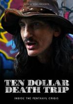 Watch Ten Dollar Death Trip FMoviesFree