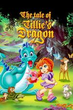 Watch The Tale of Tillie\'s Dragon FMoviesFree
