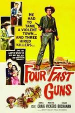 Watch Four Fast Guns FMoviesFree