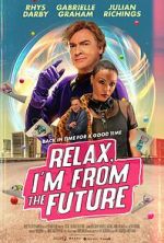 Watch Relax, I\'m from the Future FMoviesFree