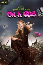 Watch Dimension 20: On a Bus FMoviesFree