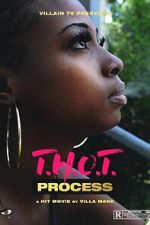 Watch T.H.O.T. Process FMoviesFree