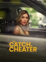 Watch To Catch a Cheater FMoviesFree