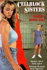Watch Cell Block Sisters: Banished Behind Bars FMoviesFree