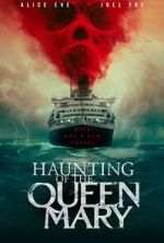Watch Haunting of the Queen Mary FMoviesFree