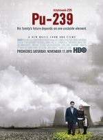 Watch Pu-239 FMoviesFree