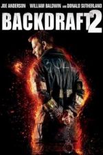 Watch Backdraft 2 FMoviesFree