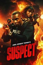 Watch Abel Ernest Tembo\'s Suspect FMoviesFree