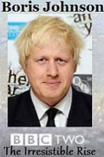 Watch Boris Johnson The Irresistible Rise FMoviesFree