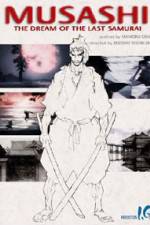 Watch Musashi The Dream of the Last Samurai FMoviesFree