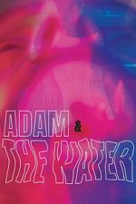 Watch Adam & The Water FMoviesFree