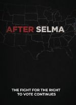 Watch After Selma FMoviesFree
