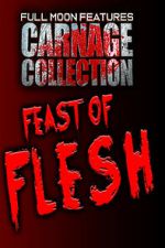 Watch Carnage Collection: Feast of Flesh FMoviesFree