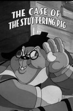 Watch The Case of the Stuttering Pig (Short 1937) FMoviesFree
