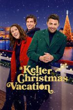 Watch A Keller Christmas Vacation FMoviesFree
