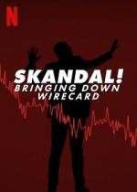 Watch Skandal! Bringing Down Wirecard FMoviesFree