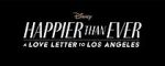 Watch Happier Than Ever: A Love Letter to Los Angeles FMoviesFree