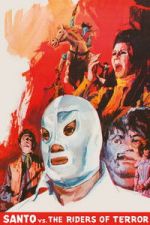 Watch Santo vs. the Riders of Terror FMoviesFree