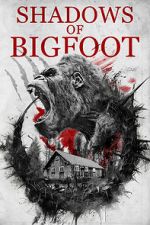 Watch Shadows of Bigfoot FMoviesFree