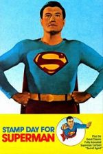 Watch Stamp Day for Superman FMoviesFree