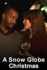Watch A Snow Globe Christmas FMoviesFree