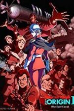 Watch Mobile Suit Gundam: The Origin I - Blue-Eyed Casval FMoviesFree