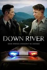 Watch Down River FMoviesFree